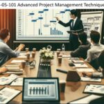 Advanced Project Management Techniques - I