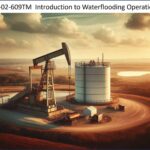 Recorded Webinar – Introduction to Waterflooding Operations