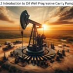 Introduction to Oil Well Progressive Cavity Pump Systems