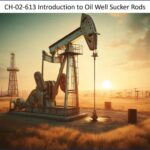 Introduction to Oil Well Sucker Rods