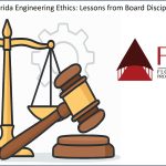 Florida Engineering Ethics: Lessons from Board Disciplinary Actions