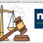 Minnesota Engineering Ethics: Lessons from Board Disciplinary Actions