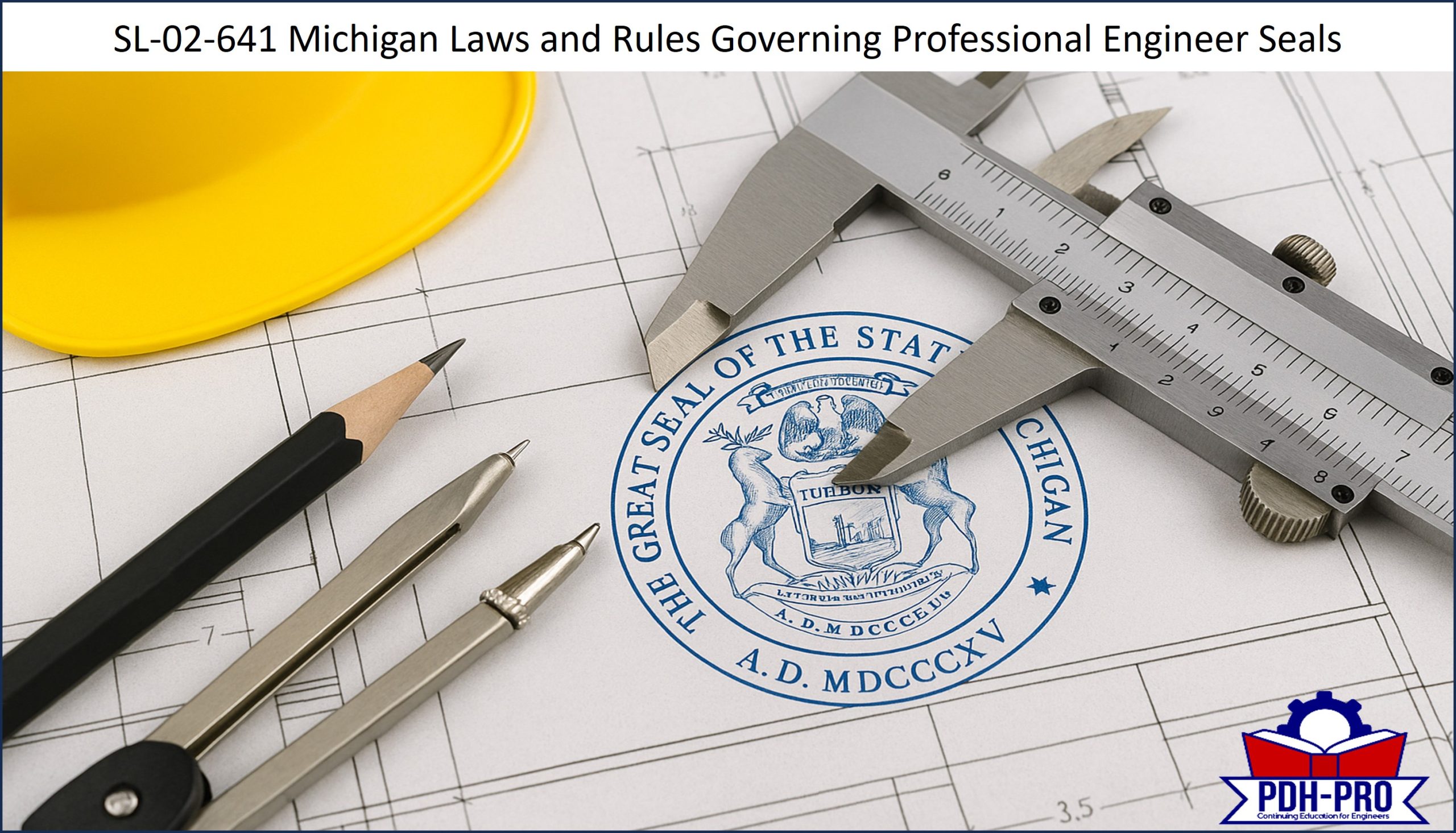Michigan Laws and Rules Governing Professional Engineer Seals