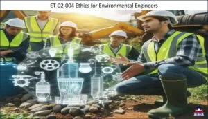 Ethics for Environmental Engineers