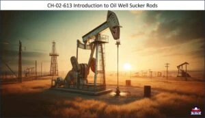 Introduction to Oil Well Sucker Rods