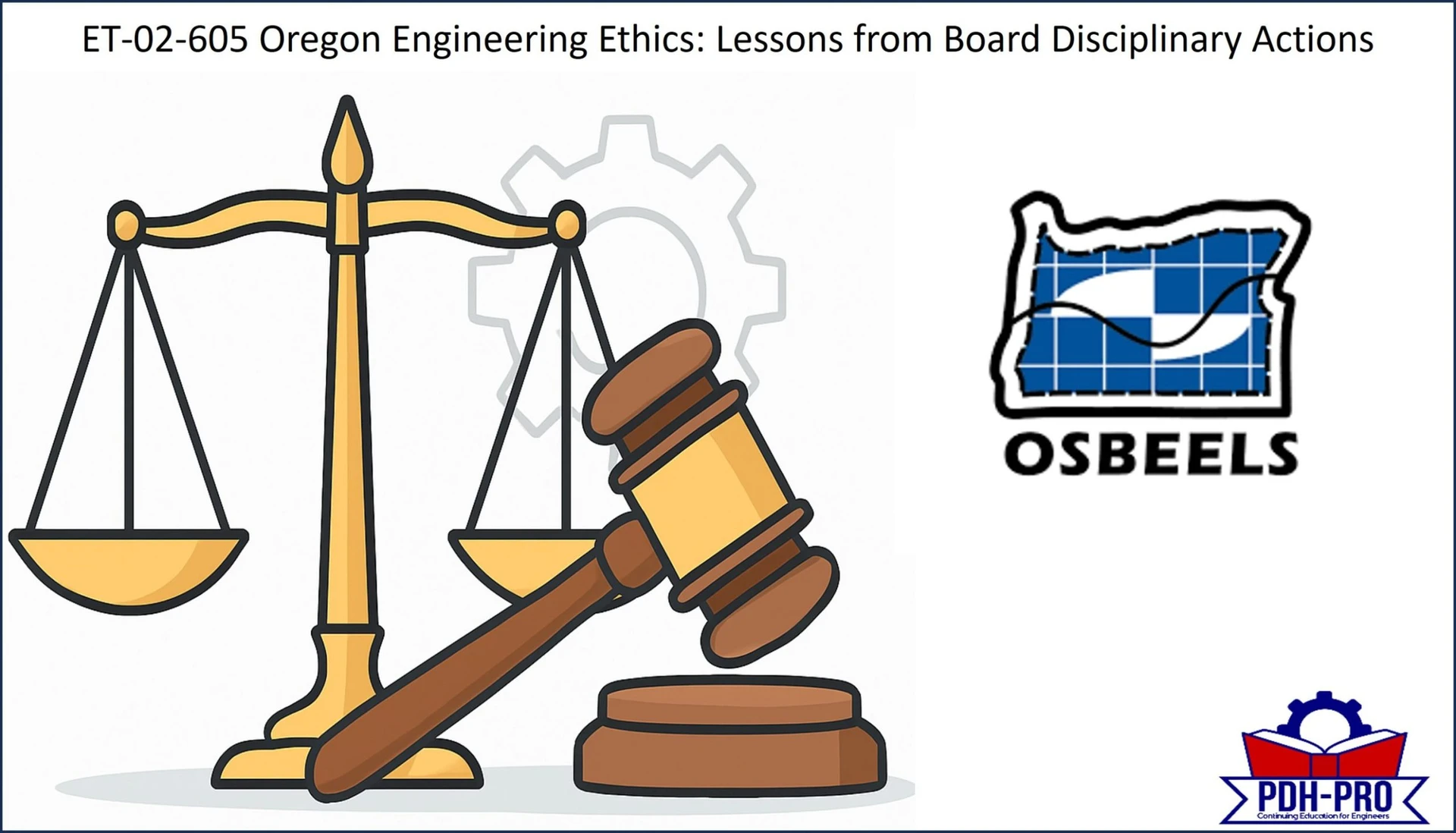 Oregon Engineering Ethics: Lessons from Board Disciplinary Actions