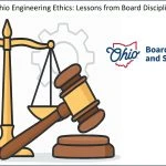 Ohio Engineering Ethics: Lessons from Board Disciplinary Actions