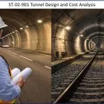 Tunnel Design and Cost Analysis