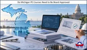 Do Michigan PE Courses Need to Be Board Approved